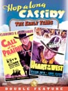 Hopalong Cassidy: Call of The Prairie / Heart of The West@